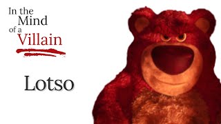 In the Mind of Lotso: Abandonment, Despair & Madness