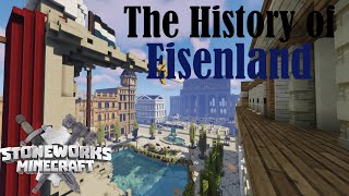 The History of Eisenland on the Stoneworks Minecraft Server - Part 1