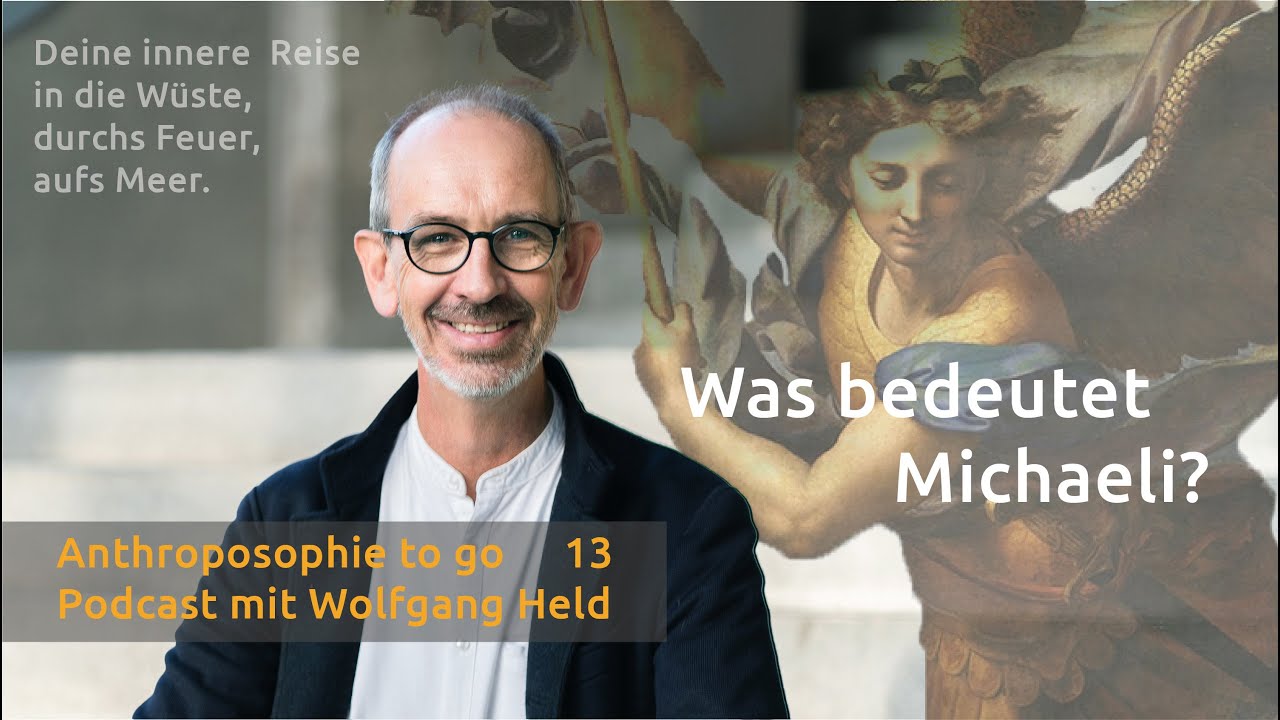 Podcast Anthroposophie to go I Folge 13: Was bedeutet Michaeli?