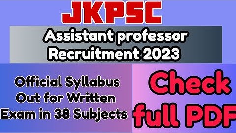 JKPSC Assistant professor Recruitment 2023 | Syllabus Out for Written exam 2023 | Check full PDF