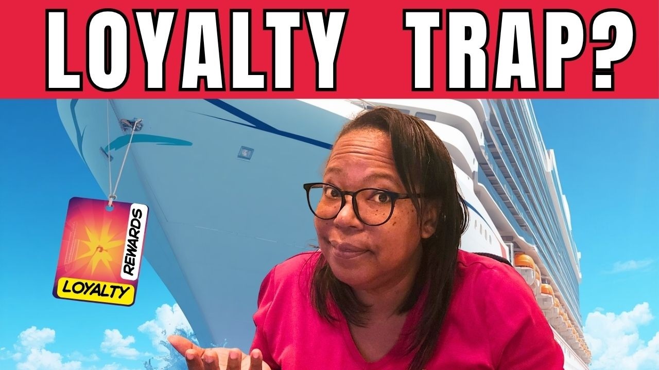 Loyal Or NOT - Are Cruise Loyalty Programs Worth It?
