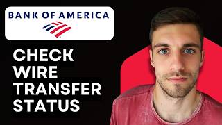 How to Check Bank of America Wire Transfer Status 2026 (Financial Transaction Tracking Guide) screenshot 5