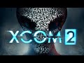 XCOM 2 – FULL MOVIE / ALL CUTSCENES 【1080p HD】