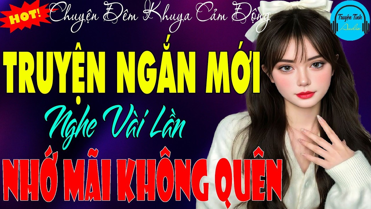 Ai Cũng Rơi Nước Mắt, Khi Nghe Xong Câu Chuyện - Nên Nghe 1 Lần Trong Ngày - Ngủ Cực Sâu