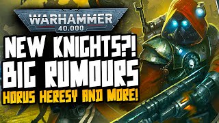 SPICY BIG Rumours! Knights, Horus Heresy, Mechanicus & MORE!