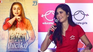Katrina Kaif Reviews Rani Mukherjees Hichki Movie