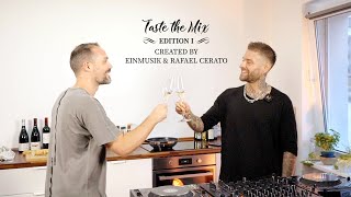 Taste the Mix - Edition 1 with Einmusik & Rafael Cerato