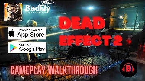 Dead effect 2 , gameplay walkthrough.(android/ios) || Beowulf gaming