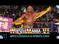 WWE ALTERNATE BOOKINGS: Wrestlemania VI (1990)