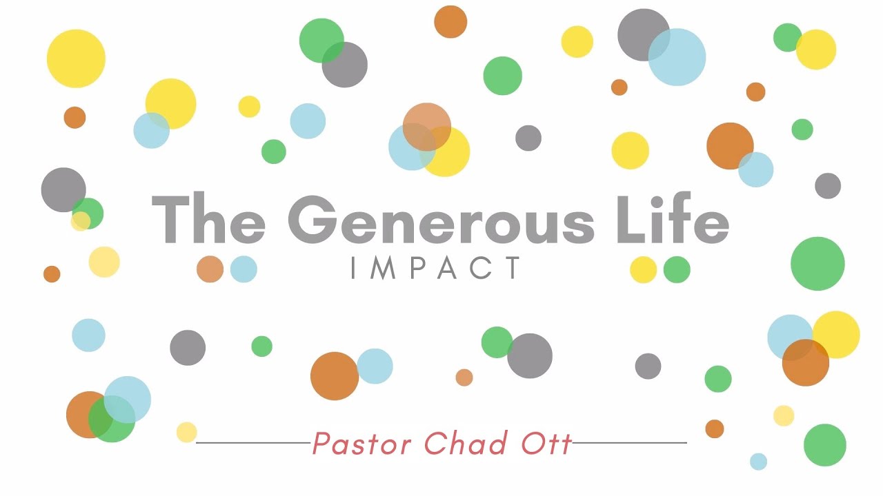 Message | The Generous Life - Impact (Week 3) - YouTube