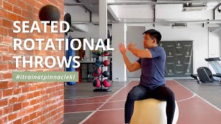 Seated Rotational Throws