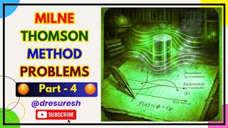 5. Milne Thomson Method : problems - Part : 4 - Unit - 4 : 21MAB102T