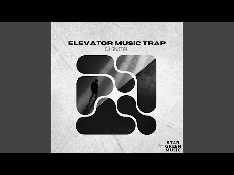 Elevator Music Trap
