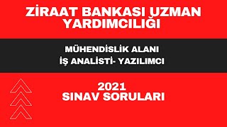 Ziraat Bankasi Uzman Yardimciligi Muhendislik Alani Is Analisti Yazilimci 2021 Sinav Sorulari Youtube