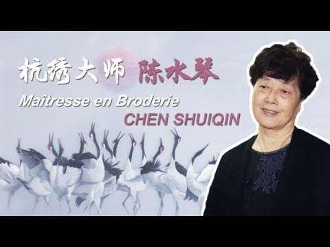 Madame Chen Shuiqin - un grand maître de la broderie