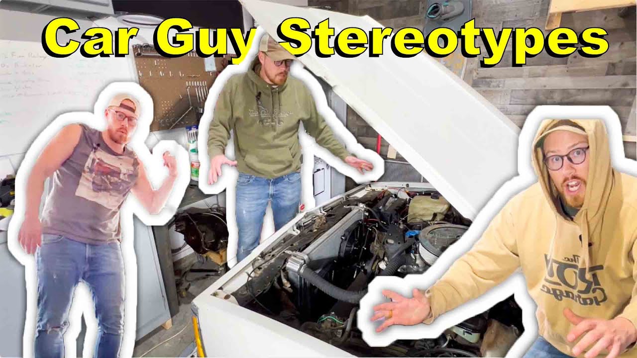 Car Guy Stereotypes Pt. 1 The ROY Garage YouTube