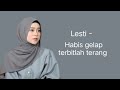 Lesti - Habis Gelap Terbitlah terang | official Lirik video