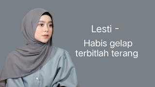 Lesti - Habis Gelap Terbitlah terang | official Lirik video