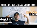 Itinerary For Spiti Ride | Petrol | Road Conditions | Complete Circuit - Part 2