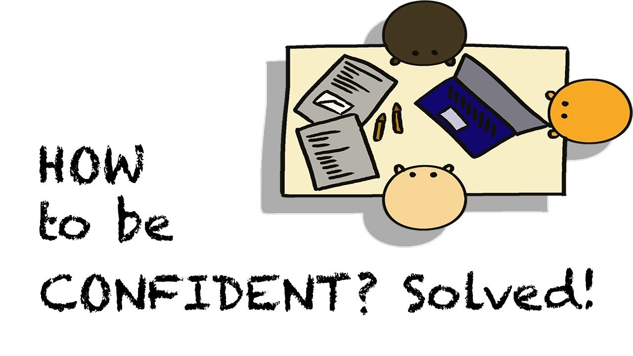 How to be CONFIDENT? (METHODS WHICH YOU CAN APPLY ON YOUR TASKS INSTANTLY) - YouTube