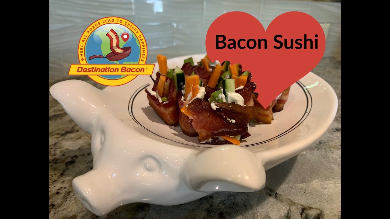 Bacon Sushi