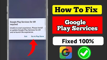 Google Play Services for AR Required Fix || How to Solve AR Services Problem 2025