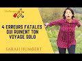 4 erreurs  absolument viter en voyage solo 