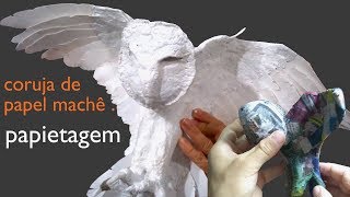 coruja de papel machê part-1 video : papietagem