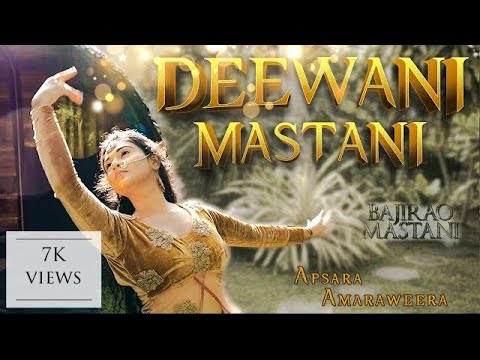 Deewani Mastani Dance cover I  Apsara Amaraweera Choreography I Bajirao Mastani Movie Song