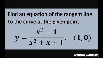 Find the equation of the tangent line for y =(x^2-1)/(x^2+ x +1) at (1, 0)