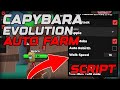 Capybara Evolution Script Auto Farm, Auto Upgrade &amp; Buy Pets - Roblox 2025