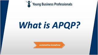 What is APQP - Advanced Product Quality Planning?