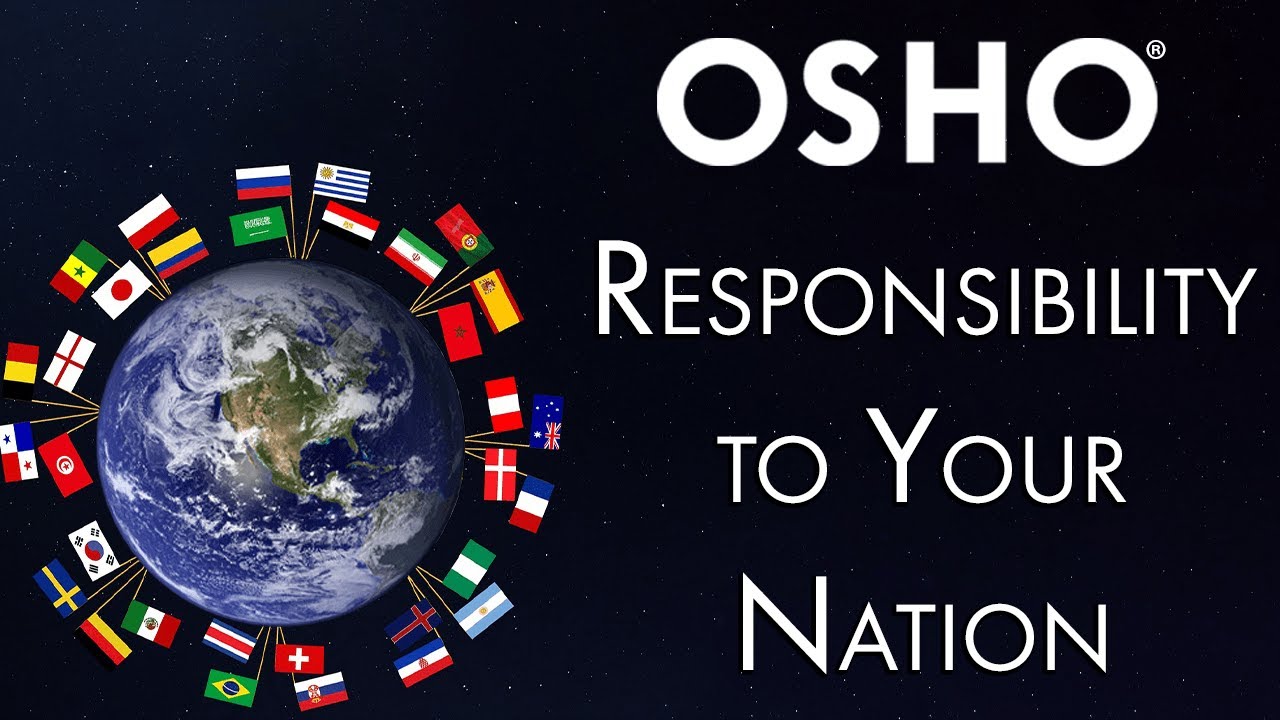 OSHO Responsibility to Your Nation