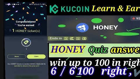 KuCoin Honey Quiz Answers | Win Up to 100 Rewards Honey Quiz Correct Answers۔||  Your Chance to Win