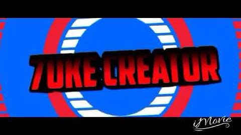An intro for 7UKE CREATOR