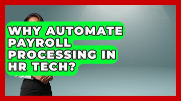Why Automate Payroll Processing In HR Tech? - Legal And HR SaaS Stack