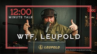 Leupold, We Need To Talk | TPH 12 Minute Talks