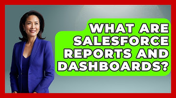 What Are Salesforce Reports And Dashboards? - Sales Saas Breakdown