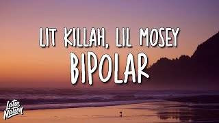 LIT killah, Lil Mosey - Bipolar (Lyrics/Letra)