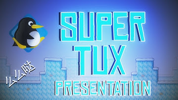 SuperTux Presentation
