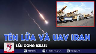 Tên lửa và UAV Iran tấn công Israel - Tin thế giới - VNews