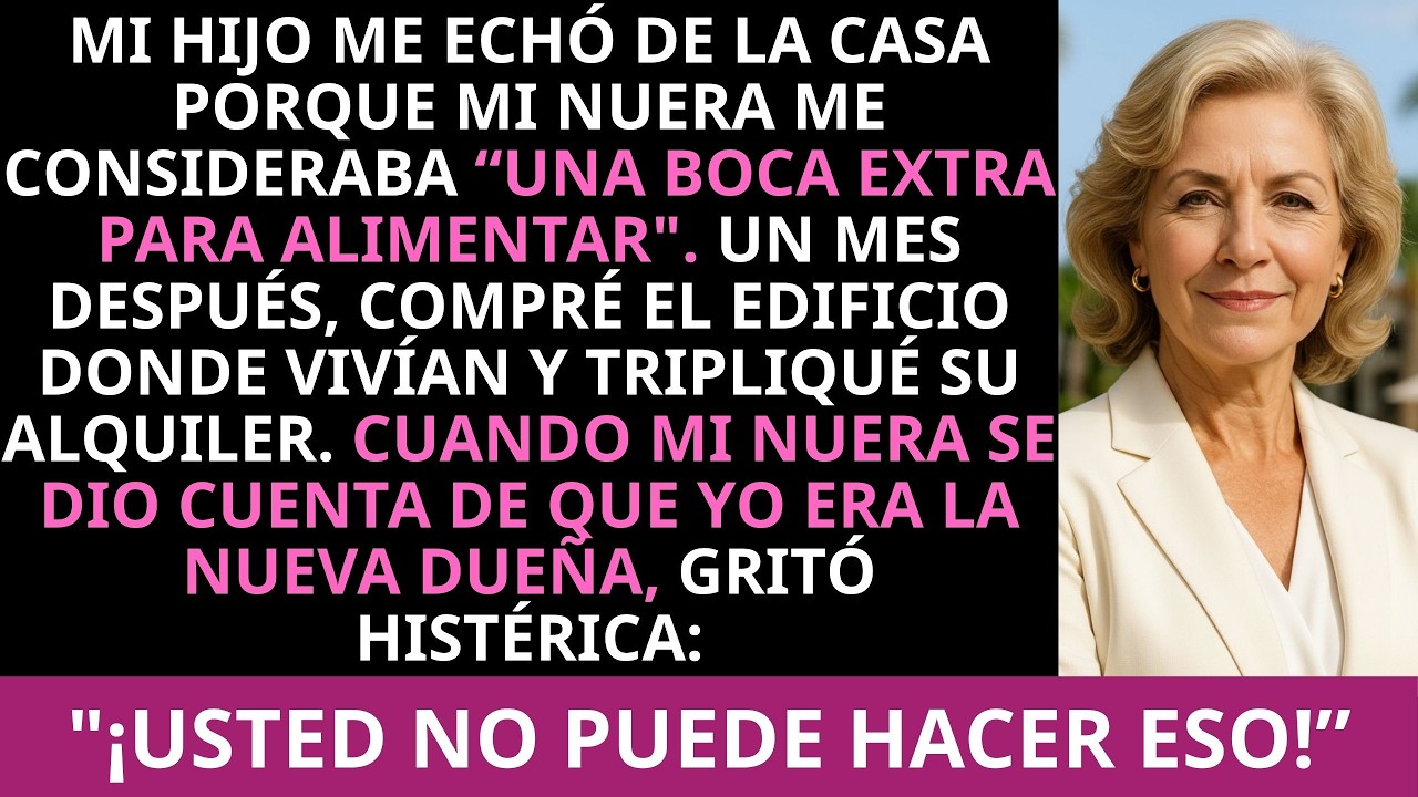 Mi hijo me echó de la casa porque mi nuera me consideraba “una boca extra para alimentar”.