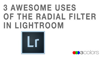 3 Awesome Uses for the Radial Filter in Lightroom