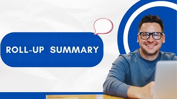 "Salesforce Roll-Up Summary Explained | Easy Tutorial for Admins & Beginners"