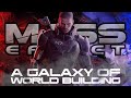 Mass Effect: A Galaxy of World Building (A Complete Trilogy Recap)