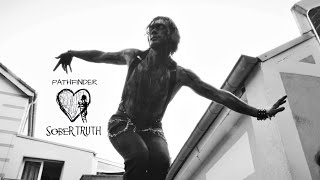 SOBER TRUTH - PATHFINDER (Official Video) #pathfinder #sobertruth