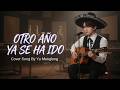 Yu Menglong Esta Canción Te Hará Pensar en la Vida y el Tiempo 💔 OTRO AÑO YA SE HA IDO 😭 #yumenglong