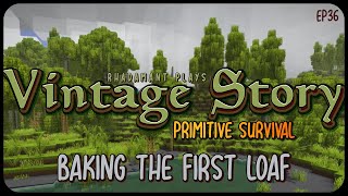 Baking The First Loaf in Vintage Story Primitive Survival - Surviving Wilderness // EP36