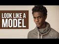 How to Look Like a Model