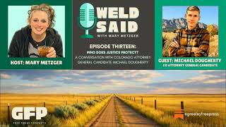 Who Does Justice Protect? Conversation with Michael Dougherty, candidate for CO. Attorney General.